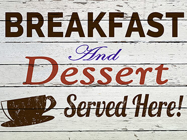 Breakfast and dessert served here!