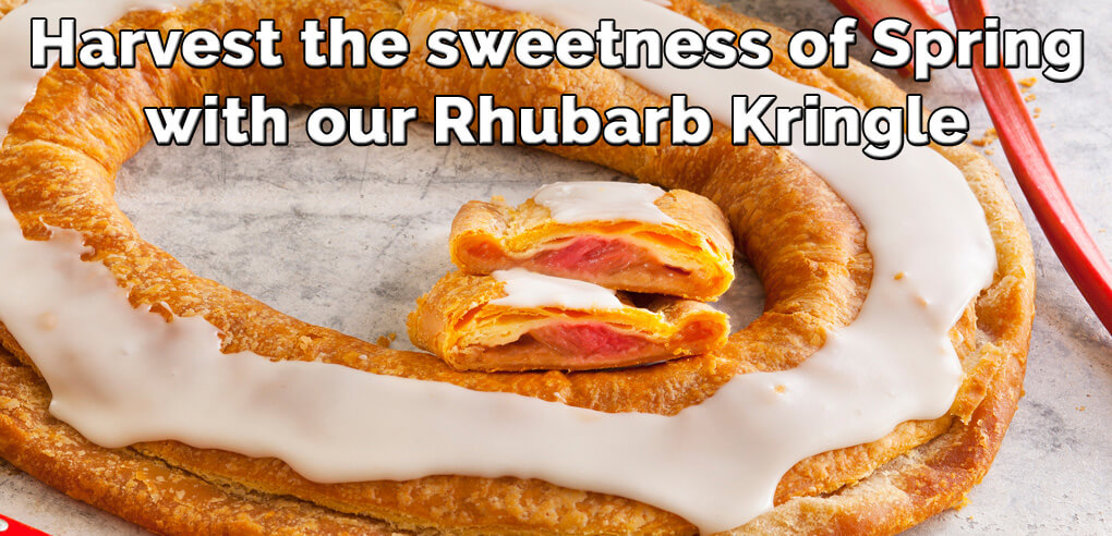 Seasonally tart rhubarb wrapped in flaky pastry - Go to Seasonal Kringle Flavors